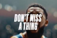 王鹤棣现身NBA季后赛宣传片《Don't Miss a Thing》