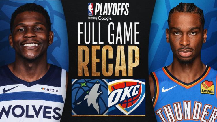 NBA季后赛森林狼vs雷霆 伤病名单出炉 森林狼全员健康志在雷霆主场扳回一城